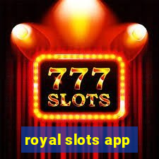 royal slots app